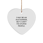Funny Auctioneer Gifts for Men, Unique Heart Ornament with 'I May Be An Auctioneer, But I Can't Fix Stupid People.' Quote - Christmas Unique Gifts from Friends - Image 1